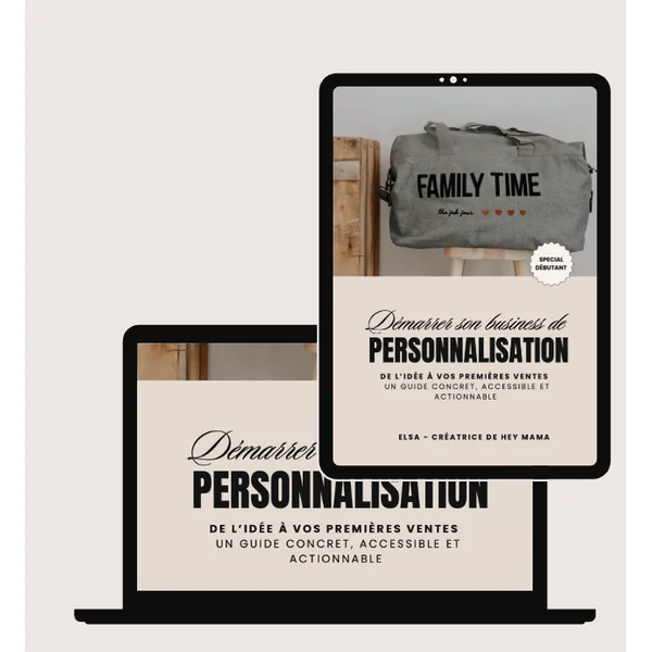 Lancer ton business de personnalisation – Le guide complet pour créer, produire et vendre tes produits uniques
