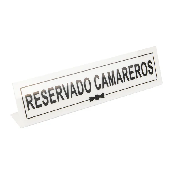 PLAQUE "RESERVADO CAMAREROS" 26x5+5 CM BLANC METACRYLATE (1 UNITÉ) - Garcia de Pou