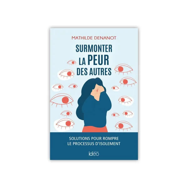 Surmonter la peur des autres